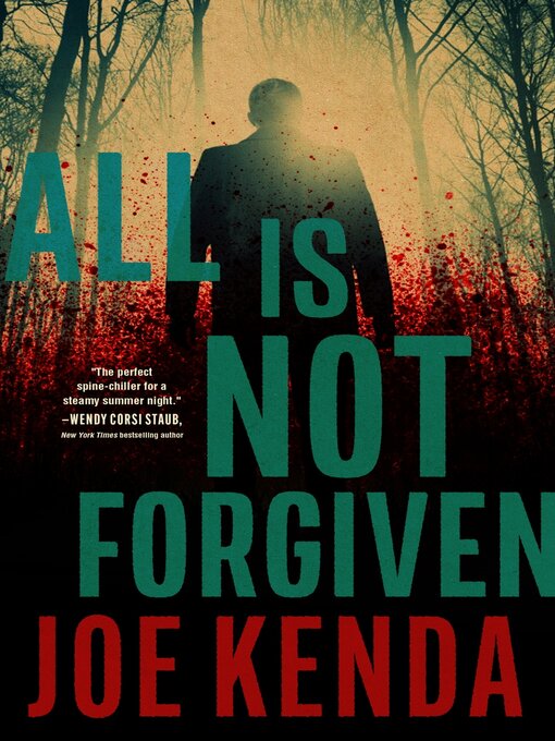 Title details for All Is Not Forgiven by Joe Kenda - Available